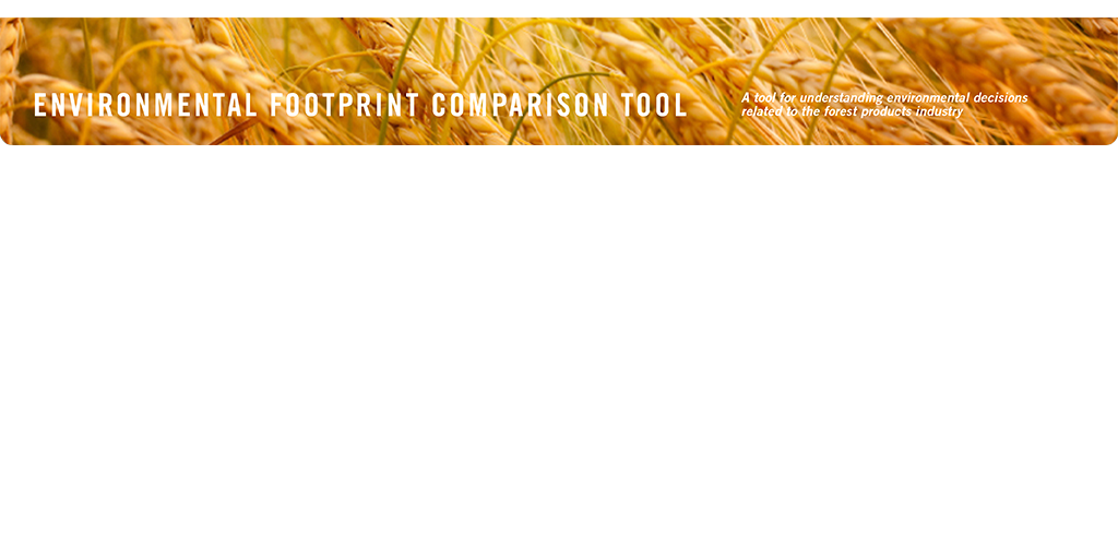 EFCT: Environmental Footprint Comparison Tool.  A tool for understanding environmental decisions related to the forest products industry.  Non-Wood Fiber.