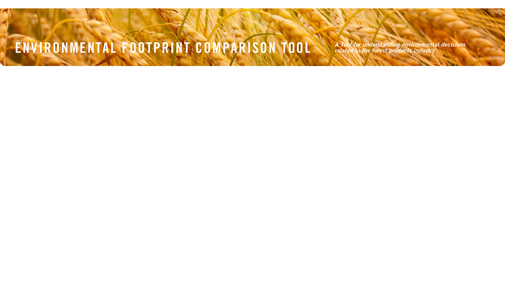 EFCT: Environmental Footprint Comparison Tool.  A tool for understanding environmental decisions related to the forest products industry.  Non-Wood Fiber.